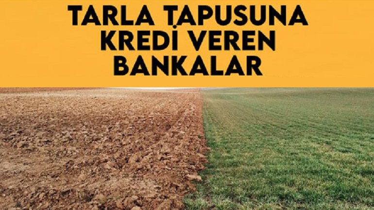 arsa ipotekli kredi veren bankalar